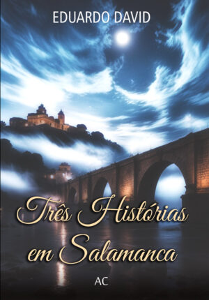 3 Histórias em Salamanca